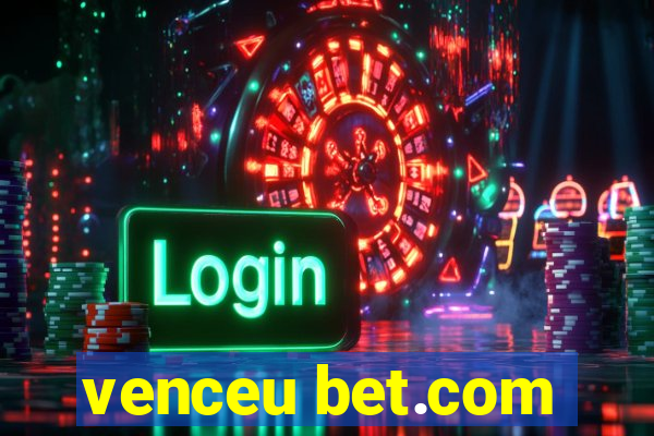 venceu bet.com